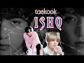 Download Lagu ISHQ | Taekook FMV | BTS Hindi  Fmv   #bts #taekook #vkook #jungkook #taehyung  #btshindi