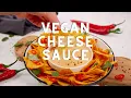 The Best Vegan Cheese Sauce Recipe