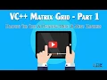 Tutorial 4 Part 2 VC GUI Tutorials Matrix grid part 1