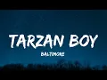 Baltimora - Tarzan Boy (Lyrics)