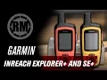 Garmin InReach Explorer and SE GPS Devices