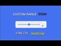 Custom Animated Range Slider using HTML CSS JavaScript