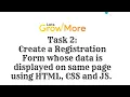 REGISTRATION FORM Using HTML CSS JS TASK 2 LGMVIP FEB2022 WEB DEVELOPMENT