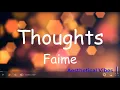 Download Lagu Faime - Thoughts (Lyric Video)
