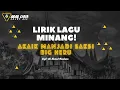 Download Lagu AKAIK MANJADI SAKSI- BIG HERU [VIDEO LIRIK]