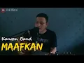 Download Lagu Maafkan - Kangen Band || Ank Official Cover