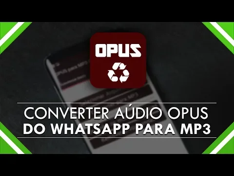 Download MP3 COMO CONVERTER ÁUDIO OPUS DO WHATSAPP PARA MP3