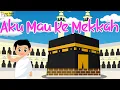 Download Lagu Lagu Anak Islami - Aku mau ke mekkah Lagu Anak Islami terpopuler 2023
