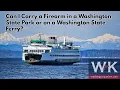 Can I Carry a Firearm in a Washington State Park or on a Washington State Ferry