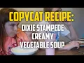 Copycat Recipe Dixie Stampede Creamy Vegetable Soup