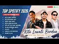 KITA LEWATI BERDUA - Overnight | KITA USAHAKAN LAGI | DUNIA YANG NANTI | LAGU TOP SPOTIFY 2026