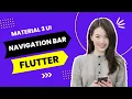 Create Better Navigation Bar in Flutter Flutter Material 3 UI