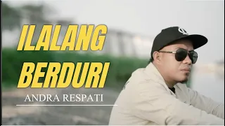 ilalang berduri andra respati official music video 