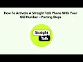 How To Activate a Straight Talk Phone with Your Old Number - Porting Steps