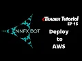EP15 - How to deploy your forex bot to trade live on an AWS VPS for free