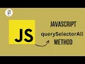 JavaScript querySelectorAll JavaScript Method