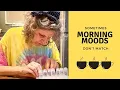 Sometimes Morning Moods Don t Match