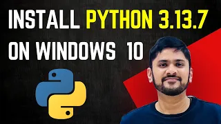 How to install Python 3 13 7 on Windows 10