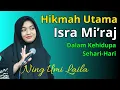 Download Lagu HIKMAH ISRA MI'RAJ CERAMAH NING UMI LAILA 2025 MP3