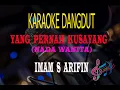 Download Lagu Karaoke Yang Pernah Kusayang Nada Wanita - Imam S Arifin (Karaoke Dangdut Tanpa Vocal)