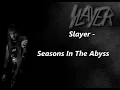 Slayer - Seasons In The Abyss Lyrics