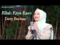 Download Lagu ALLAHI ALLAH kiya karo cover By Devy Berlian | link download mp3 di description