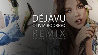 Download Deja vu REMIX | Deep House Olivia Rodrigo | @Brombal ​ MP3