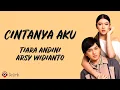 Download Lagu Cintanya Aku - Tiara Andini, Arsy Widianto (Lirik Lagu)