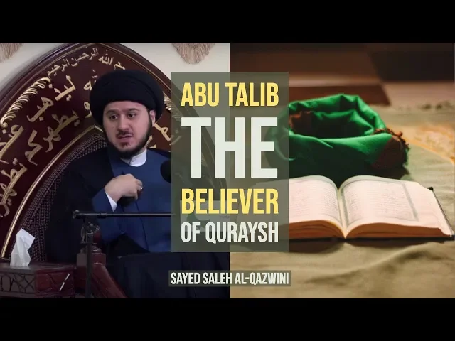 ⁣Abu Talib: The Believer of Quraysh - Sayed Saleh Al-Qazwini