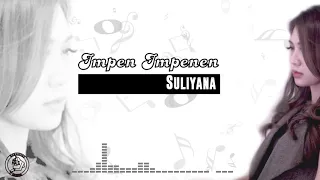 Download Impen Impenen - Suliyana (Lirik HD) MP3