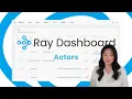 Ray Dashboard Series Part Five Actors