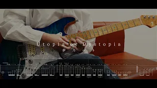 フルTAB譜 Utopia Or Dystopia 夢乃ゆき ギター 弾いてみた Guitar Cover タブ譜 ぬきたし 