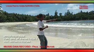 Download Terbaru 2022_Lagu pop daerah papua_Myos Yedi Biak_Cipt.Bpk. M.Awom.( Alm ) - Voc.Sefnath Kapisa. MP3