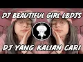 Dj beautiful girl lbdjs || dj tik tok terbaru 2022