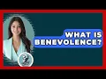 Download Lagu What Is Benevolence? - Philosophy Beyond
