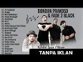 Lagu Koleksi Lagu Bondan Prakoso Pilihan Terbaik- Bondan Prakoso, Fade2Black Full Album Viral Tiktok 2024