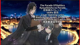 Download Black Butler Public School Arc 【The Parade of Battlers】 狂信者のパレード otoha 音羽 Cover OP Full Lyrics (cc) MP3