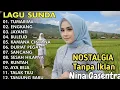 Lagu Lagu Sunda Nostalgia Terbaik – Full Album Nina Gasentra | Tanpa Iklan, Bikin Tenang \u0026 Adem di Hati