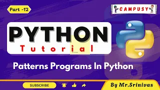 Patterns Programs in Python Python Full Course Python Tutorial Campusy By Srinivas