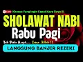 Download Lagu PASTI TERKABUL‼️SHOLAWAT JIBRIL PENARIK REZEKI PALING DAHSYAT, Sholawat Nabi Muhammad SAW Merdu