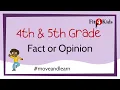 4th 5th Grade Reading - Fact or Opinion