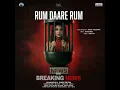 Rum Daare Rum (From "The Breaking News") - Sarathy, Shashi Preetam & Satya Kakara