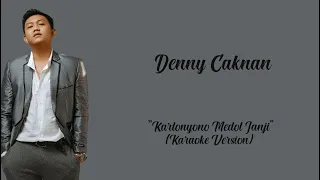 Download Denny Caknan - Kartonyono Medot Janji ( Karaoke Version ) By : LC Karaoke MP3