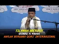 Download Lagu TILAWAH MERDU QORI NASIONAL ASAL LOMBOK USTADZ H NAHDI HAFLAH LOTIM