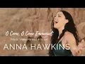 Lagu O Come, O Come Emmanuel  |  Anna Hawkins - Filmed in Israel (Hebrew \u0026 English)