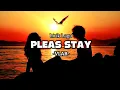 Download Lagu VLAB - Pleas Stay (LIRIK LAGU) ~ OST. Asmara Gen Z
