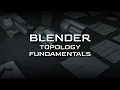 Download Lagu Blender - Topology Fundamentals