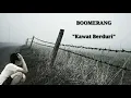 Download Lagu Boomerang - kawat berduri (lyric)