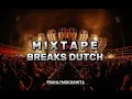 MIXTAPE_BREAKS_DUTCH_FULL BASS(byFranlyMokoginta)