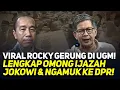 Download Lagu VIRAL ROCKY GERUNG DI UGM! LENGKAP OMONG IJAZAH JOKOWI \u0026 NGAMUK KE DPR!